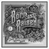 Black and White version. Born and Raised Black and White version. Born and Raised
